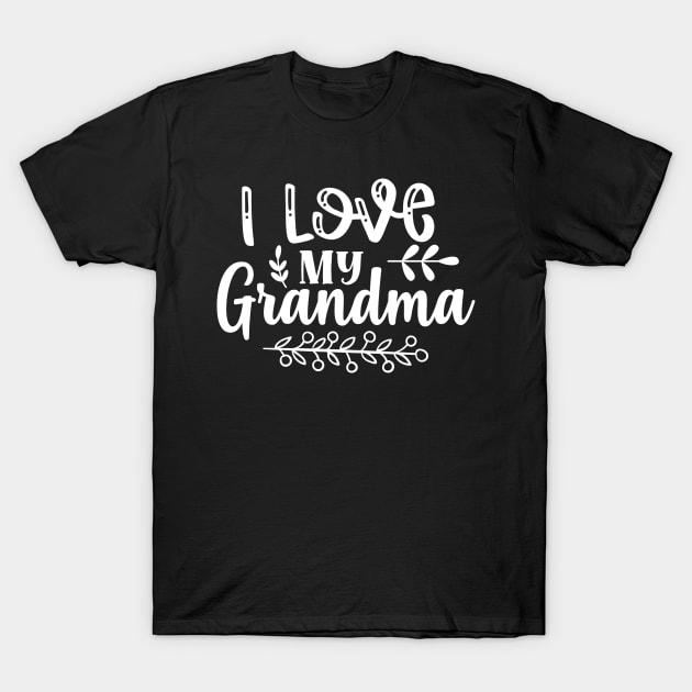 I Love My Grandma Best Grandmother Ever Gift T-Shirt by HeroGifts